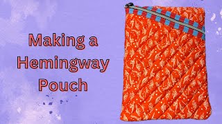 Making a Hemingway Pouch [upl. by Gloriana]