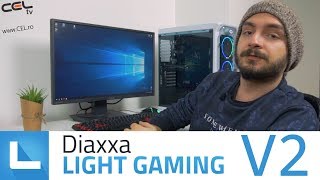 Diaxxa Light Gaming V2 3349 lei  i58400 cu GTX 1060 6GB  Review CELro [upl. by Tomlinson378]