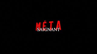 Méta  Saignant [upl. by Timms]