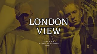 TPL Bm otp  London View Ft Eminem x NF  Remix Slowed and Reverb [upl. by Dorice]