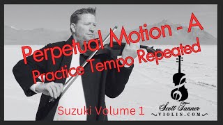 Perpetual Motion in A  Violin  Practice Tempo Repeated [upl. by Bryn]