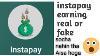 instapay earning app payment proof real or fake [upl. by Lura369]