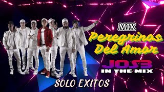 MIX PEREGRINOS DEL AMOR SOLO EXITOS JOS3 ITM [upl. by Edyaw]