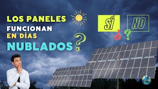 ¿Funcionan los paneles solares en días nublados o con lluvia  Tipos de radiación solar [upl. by Nager]