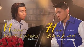 Mashup Ngay Mai Nguoi Ta Lay Chong amp Hoa Bang Lang Luong Tung Quang featuring Anh Khang [upl. by Frederico]