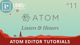 Atom Editor Tutorials 11  Linters amp Hinters [upl. by Wadlinger]