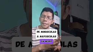 De minusculas a MAYUSCULAS en word tips tipsytrucos tipsinformatica tutorial tecnologia word [upl. by Savil]