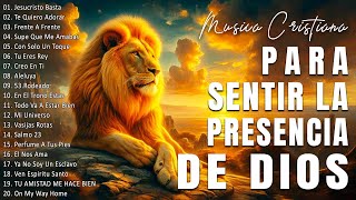 MUSICA CRISTIANA PARA SENTIR LA PRESENCIA DE DIOS 🔥HERMOSAS ALABANZAS CRISTIANAS DE ADORACION 2024 [upl. by Clawson102]