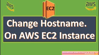 How to Change Hostname on AWS EC2 Instance  Customize Hostname of AWS EC2 [upl. by Hittel]