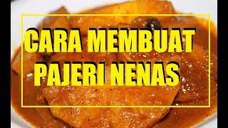 Cara Membuat Pajeri Nenas [upl. by Brunhilda]