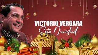 VICTORIO VERGARA  ESTA NAVIDAD [upl. by Hugo]