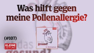 Ist das gesund  Was hilft gegen meine Pollenallergie Herr Berger 107 [upl. by Latsyrd]