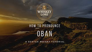 How to Pronounce Oban Scotch Whisky [upl. by Anyale]