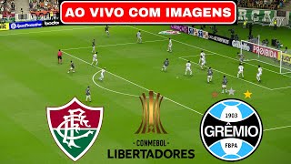 🔴FLUMINENSE X GRÊMIO AO VIVO COM IMAGENS  LIBERTADORES 2024  ASSISTIR JOGO AO VIVO COM IMAGEM [upl. by Eyllek436]