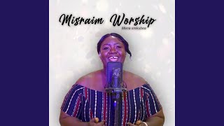 Misraim Worship [upl. by Enenaej]