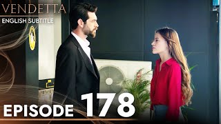 Vendetta  Episode 178 English Subtitled  Kan Cicekleri [upl. by Aaren512]