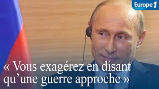 Guerre en Ukraine  Poutine  quotVous exagérez en disant quune guerre approchequot Archives 2014 [upl. by Aniluj]