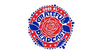 Good Ol Grateful Deadcast  Episode 3 Dire Wolf  Workingmans Dead 50 [upl. by Burr]