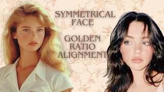 Symmetrical Face • Golden Ratio Alignment Subliminal [upl. by Leodora]