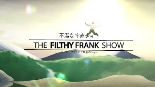 Filthy Frank Anime Opening [upl. by Enitnatsnoc]