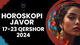 Horoskopi për javën 17 23 QERSHOR 2024 për të gjitha shenjat e zodiakut Qershor Horoskopijavor [upl. by Levitan]