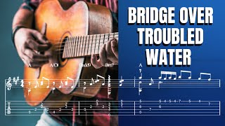 Bridge Over Troubled Water  Simon amp Garfunkel  Fingerstyle Guitar Tutorial Tab [upl. by Osbert]