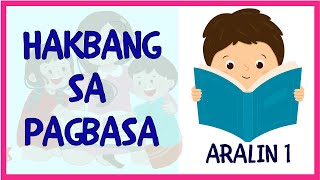 HAKBANG SA PAGBASA  Aralin 1  Matutong Bumasa  Filipino Phonics [upl. by Idonna]