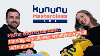 👌📈 kununu Arbeitgeberprofil nutzen So einfach geht’s 🚀  kununu Masterclass 101 [upl. by Onez]