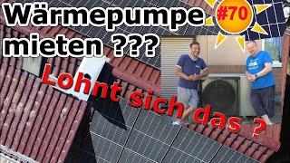 Deine Photovoltaik 70 MietWärmepumpe und SchattenPhotovoltaik  lohnt sich das [upl. by Nolana]