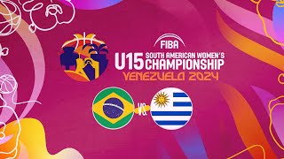 Brasil vs Uruguay  FIBA Sudamericano U15 Femenino Barquisimeto 2024 [upl. by Golden]