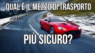 Qual è il mezzo di trasporto più sicuro Sicuro di sapere 2 [upl. by Naujal]