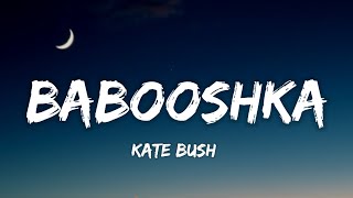 Kate Bush  Babooshka Lyrics [upl. by Issiah]