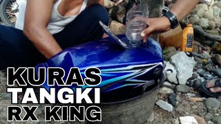 CARA MEMBERSIHKAN DAN KURAS TANGKI RX KING [upl. by Deppy717]