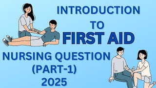 INTRODUCTION TO FIRST AID IN NURSING 2025 PART1 nursing nclex norcet mcq study upsc [upl. by Moclam596]