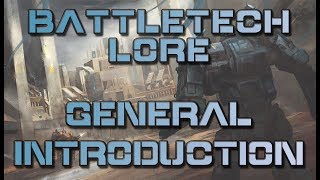 Battletech Lore  General Introduction [upl. by Reprah]