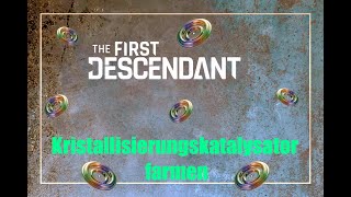 The First Descendant  Kristallisationskatalysatoren Farm Guide [upl. by Hutson]