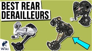 10 Best Rear Derailleurs 2020 [upl. by Ymor]