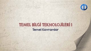 TEMEL BİLGİ TEKNOLOJİLERİ I  Ünite 1 Konu Anlatımı 1 [upl. by Angell]