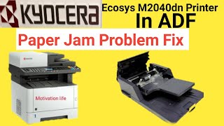 👉Kyocera m2040dn paper jam  🔥How to Remove Paper jam in Keyoce 2040dn ADF Paper jam [upl. by Porta]