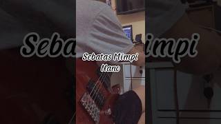 SEBATAS MIMPI  SOLO GITAR NANO guitar video videos videoshort shorts [upl. by Eelac209]