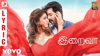 Velaikkaran  Iraiva Lyric  Anirudh Jonita Gandhi  Sivakarthikeyan Nayanthara [upl. by Fontes]