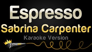 Sabrina Carpenter  Espresso Karaoke Version [upl. by Enirrok534]