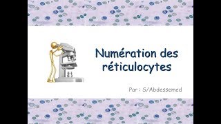 La numération des réticulocytes [upl. by Docila714]