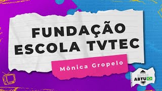 SOMOS ABTU  Venha conhecer Mônica Gropelo Diretora da TV Escola de Jundiaí TVTEC [upl. by Aara]