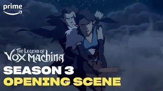 Opening Scene Season 3  The Legend of Vox Machina  Prime Video [upl. by Arreyt]