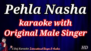 pehla nasha pehla khumar  with original male singer  hindi english lyrics  s raj karaoke [upl. by Coumas]