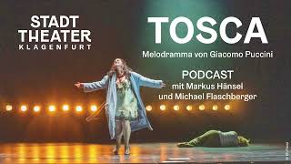 Podcast  TOSCA  Giacomo Puccini  Stadttheater Klagenfurt [upl. by Koren]