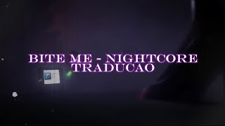 â™«BITE MEâ™« ã€ŒNightcoreã€TRADUÃ‡ÃƒO  AJ Dispirito ft Zephyrianna [upl. by Eiramesor]