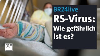 BR24live RSV in Bayern  wie gefährlich ist das Virus für Kinder  BR24 [upl. by Oos]