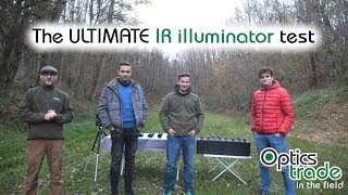 The ULTIMATE IR illuminator test  Optics Trade In The Field [upl. by Olegnad]